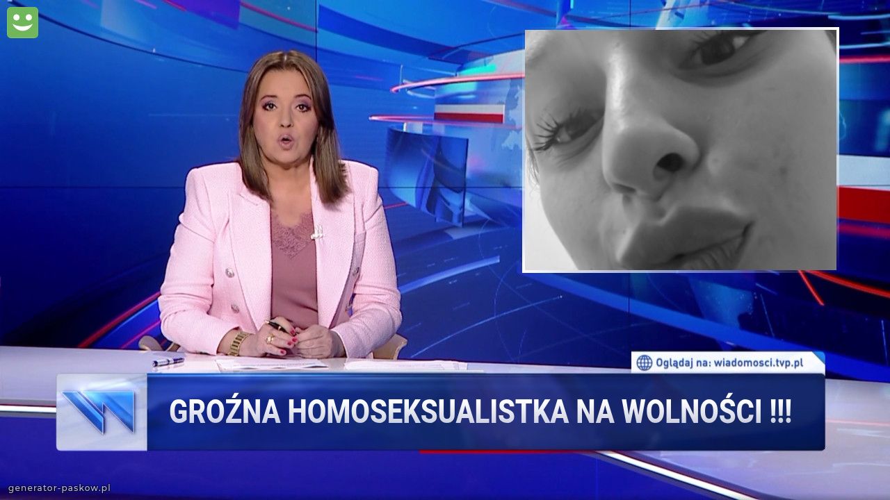Groźna homoseksualistka na wolności !!!