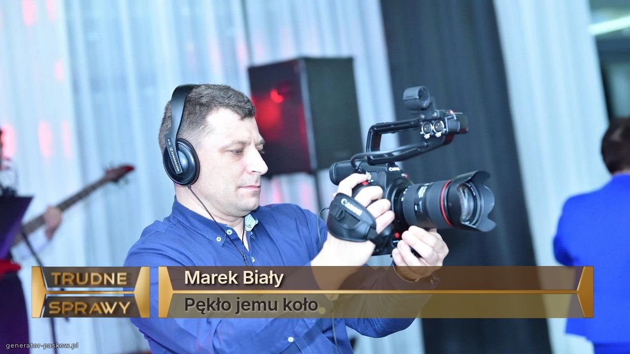 Marek Biały 
Pękło jemu koło 