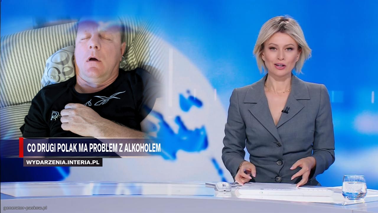 Co drugi polak ma problem z Alkoholem 