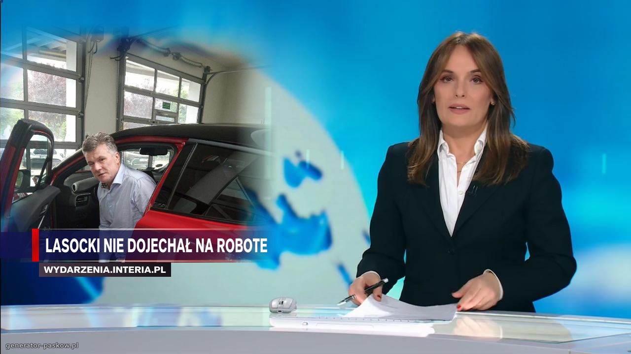 LASOCKI NIE DOJECHAŁ NA ROBOTE 