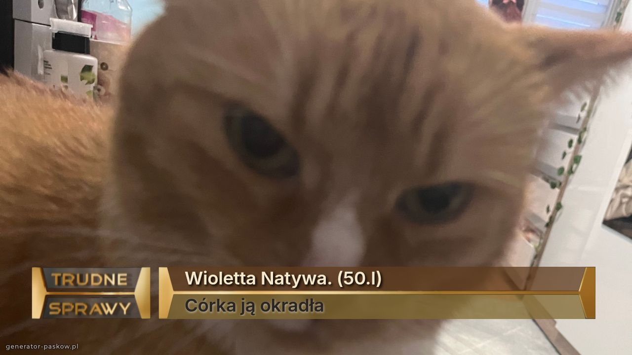 Wioletta Natywa. (50.l)
Córka ją okradła 