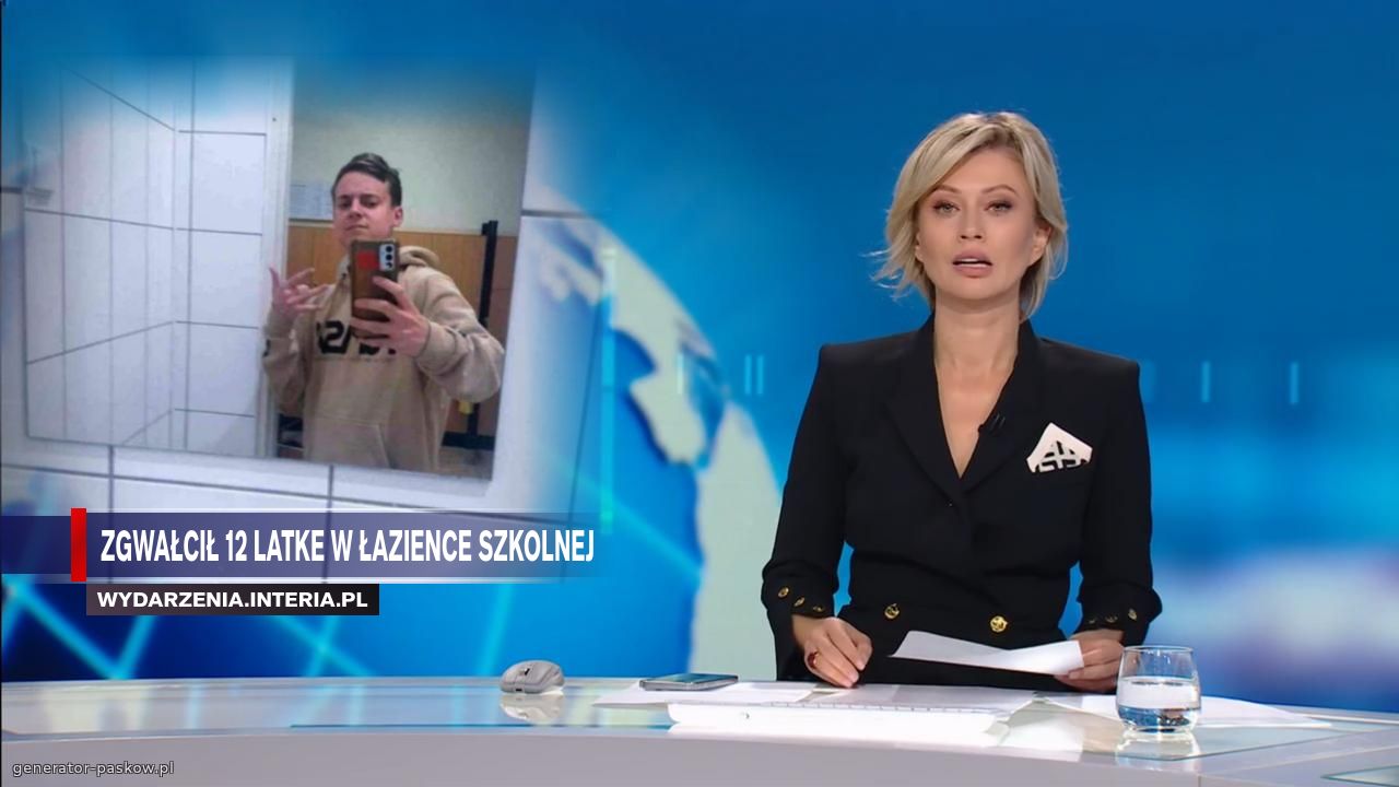 Zgwałcił 12 latke w łazience szkolnej 