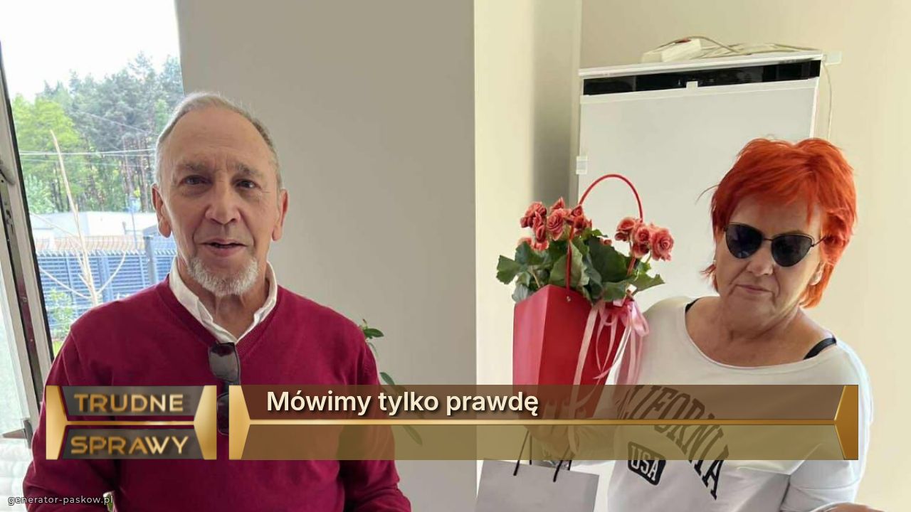 Mówimy tylko prawdę