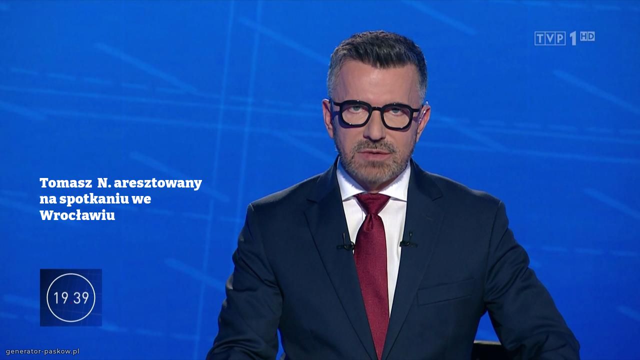 Tomasz  N. aresztowany na spotkaniu we Wrocławiu