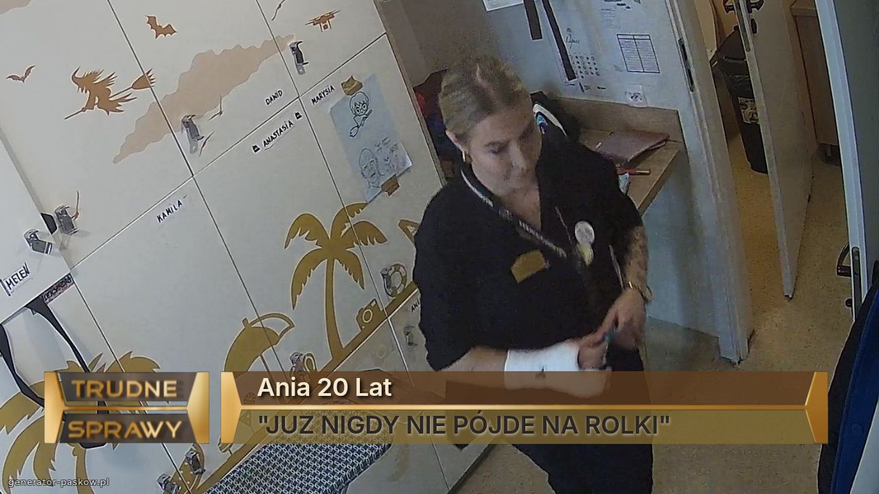 Ania 20 Lat
"JUZ NIGDY NIE PÓJDE NA ROLKI"