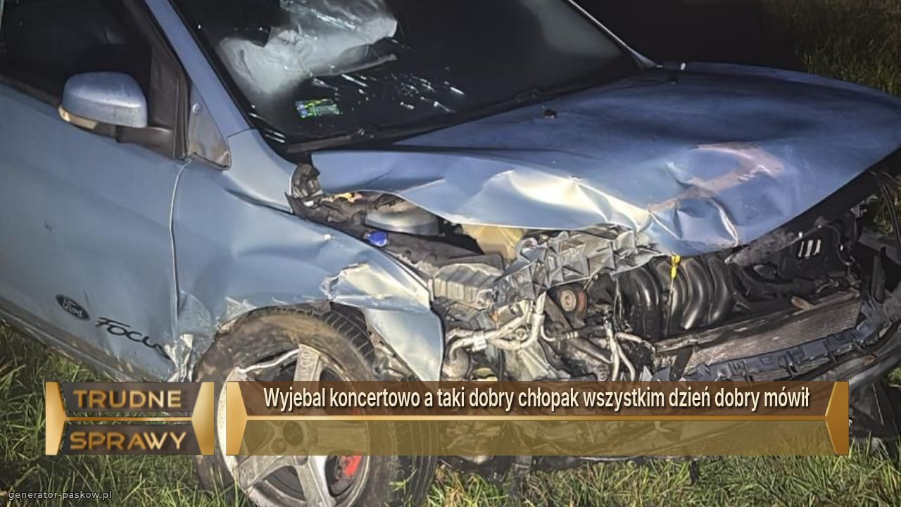 Wyjebal koncertowo a taki dobry chłopak wszystkim dzień dobry mówił 
