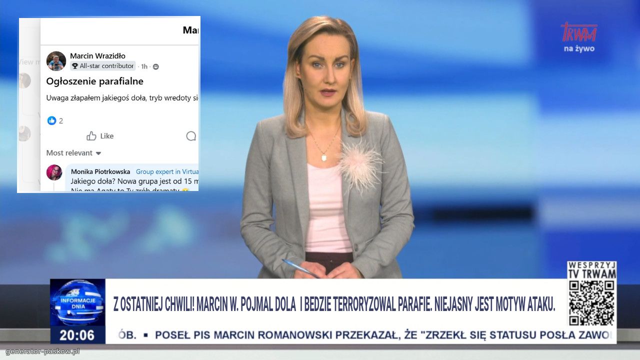 Z ostatniej chwili! Marcin w. pojmal dola  i bedzie terroryzowal parafie. niejasny jest motyw ataku.  