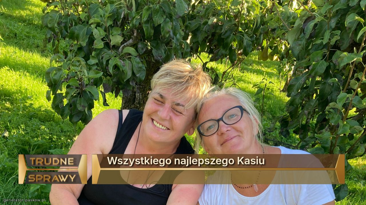 Wszystkiego najlepszego Kasiu
