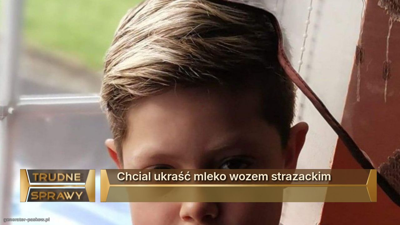 Chcial ukraść mleko wozem strazackim
