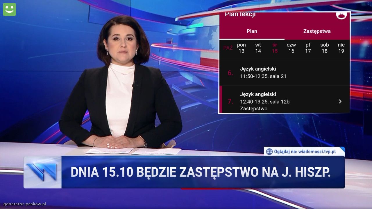 Dnia 15.10 będzie zastępstwo na j. Hiszp.