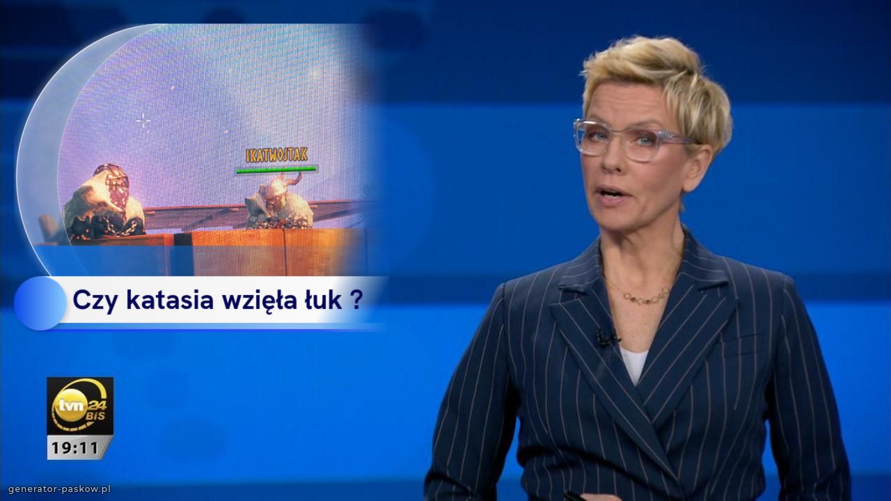 Czy katasia wzięła łuk ? 