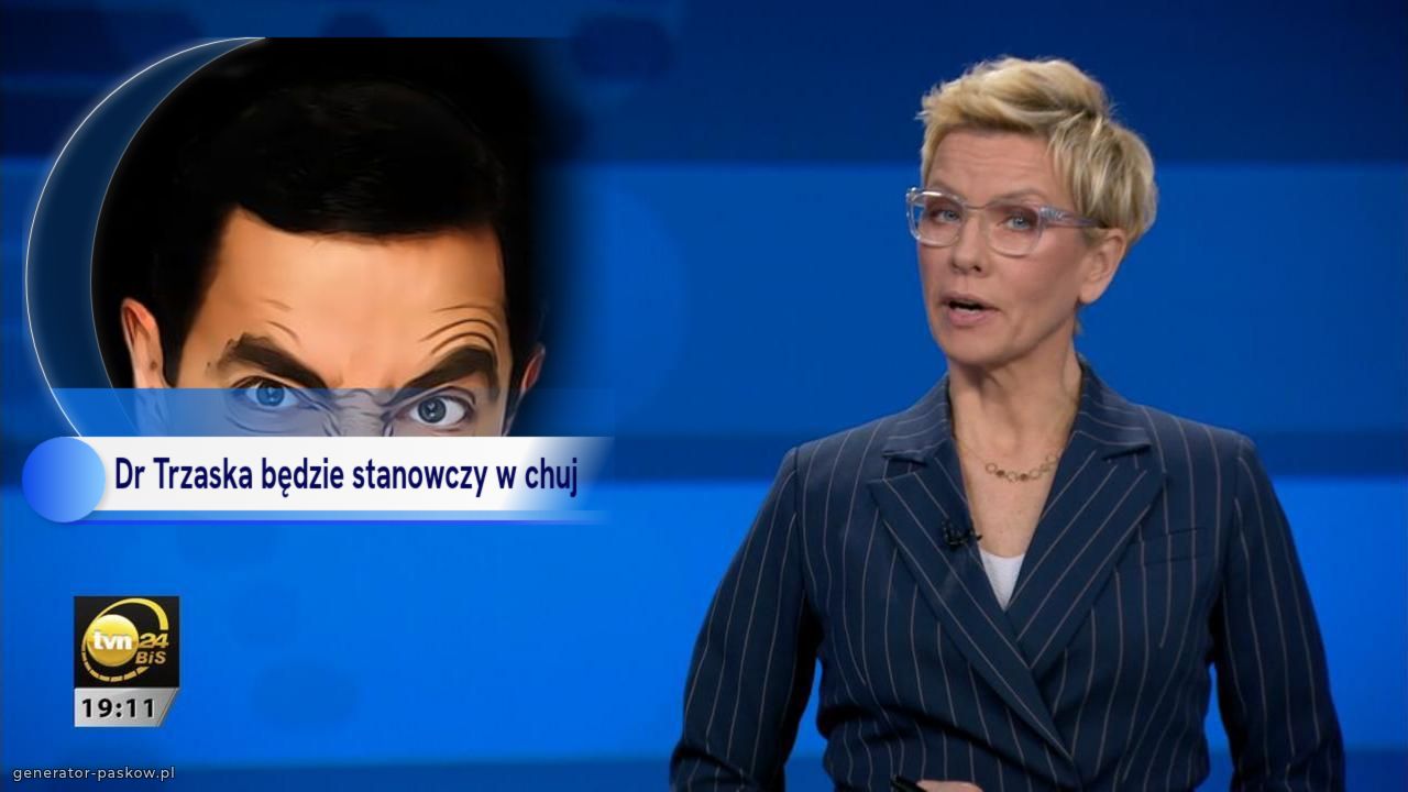 Dr Trzaska będzie stanowczy w chuj 