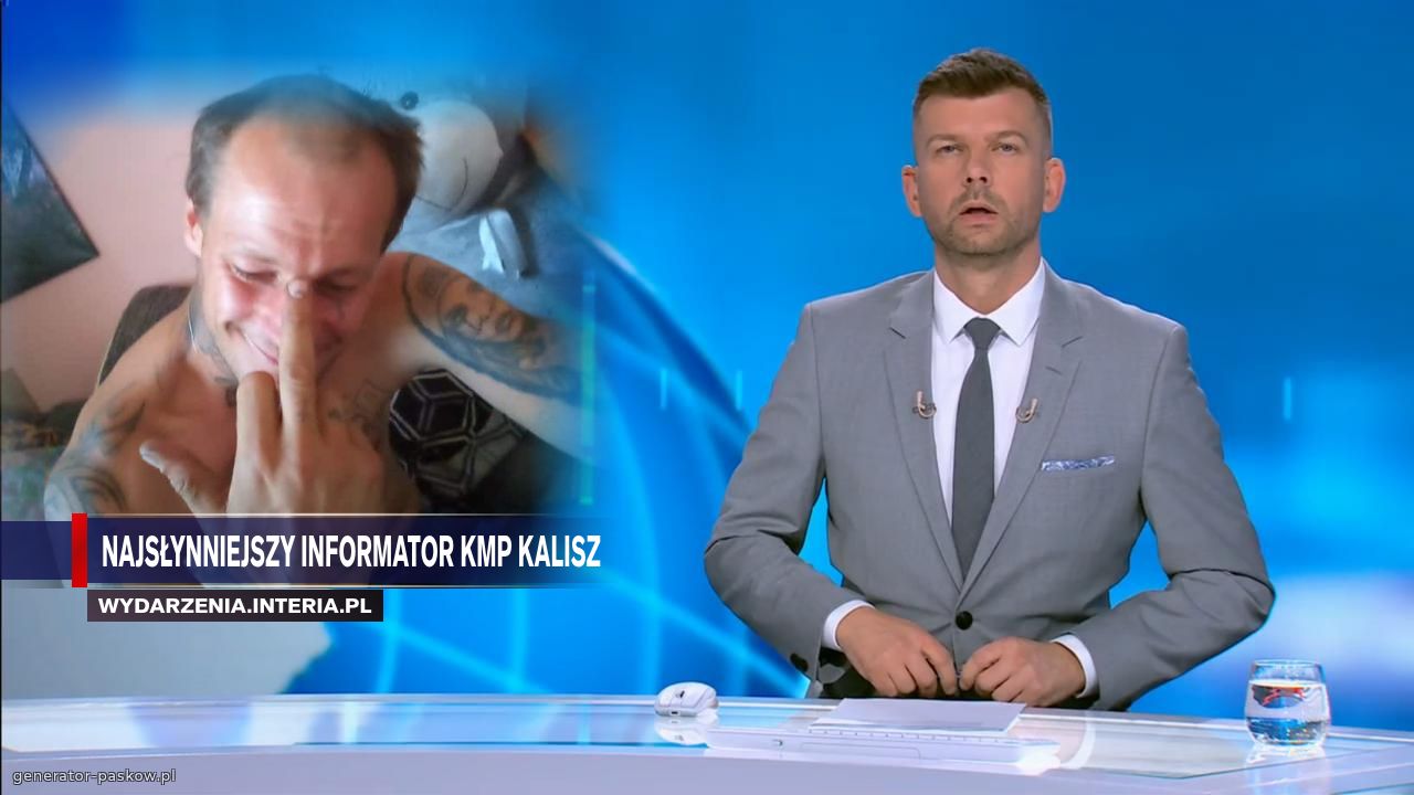 Najsłynniejszy informator KMP Kalisz 
