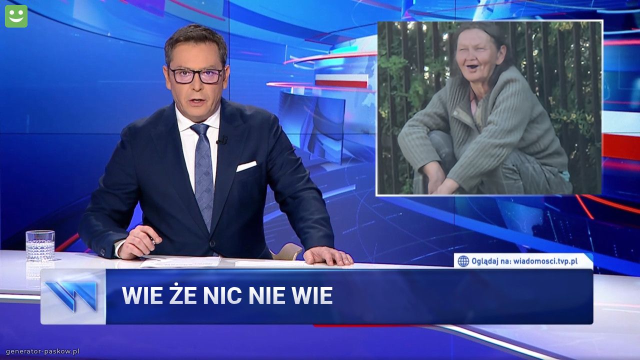 Wie że nic nie wie 