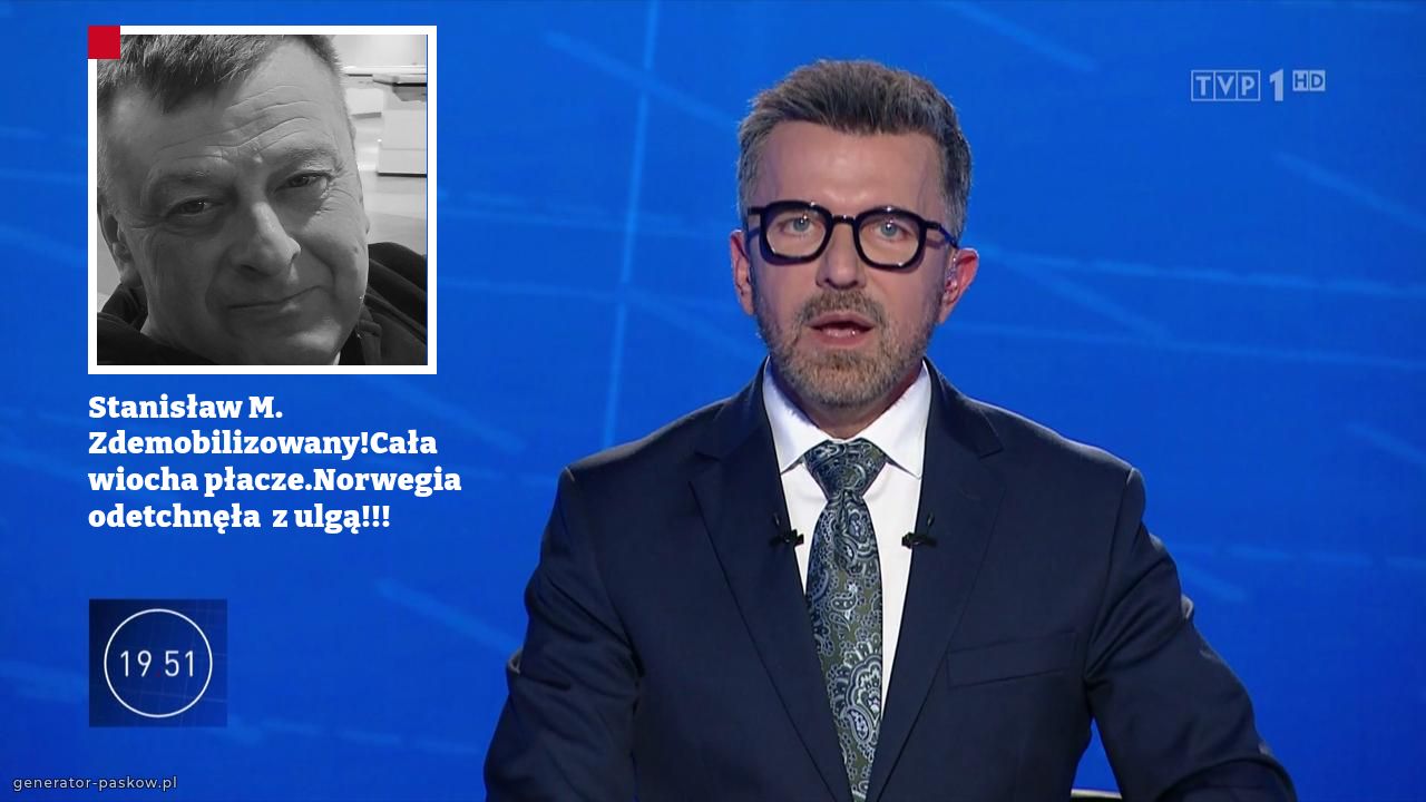 Stanisław M. Zdemobilizowany!Cała wiocha płacze.Norwegia odetchnęła  z ulgą!!!