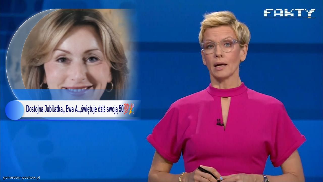 Dostojna Jubilatka,, Ewa A..,świętuje dziś swoją 50💯🎉