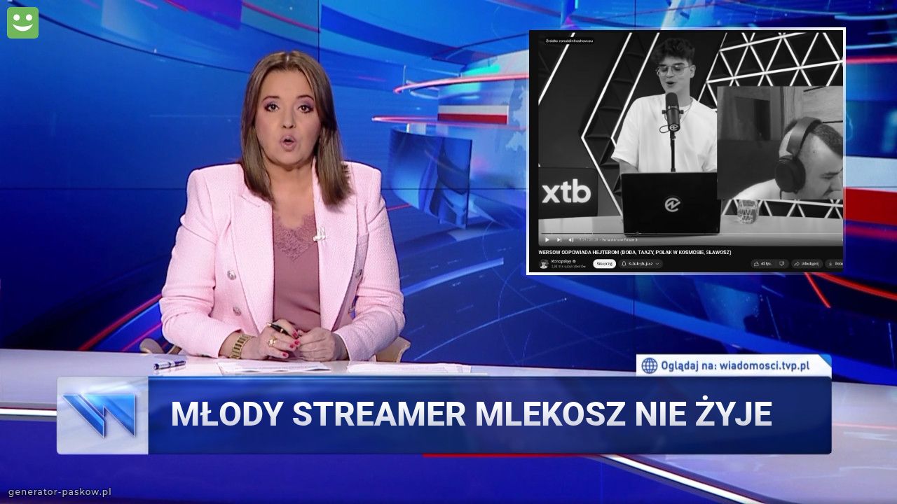 MŁODY STREAMER MLEKOSZ NIE ŻYJE