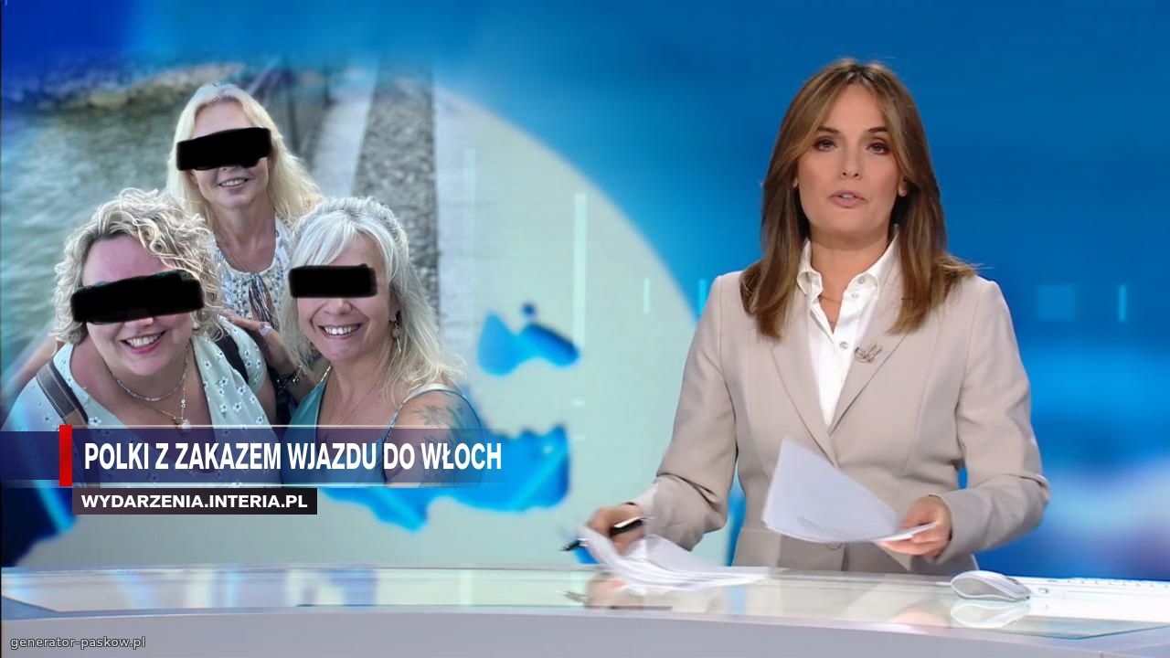 Polki z zakazem wjazdu do włoch