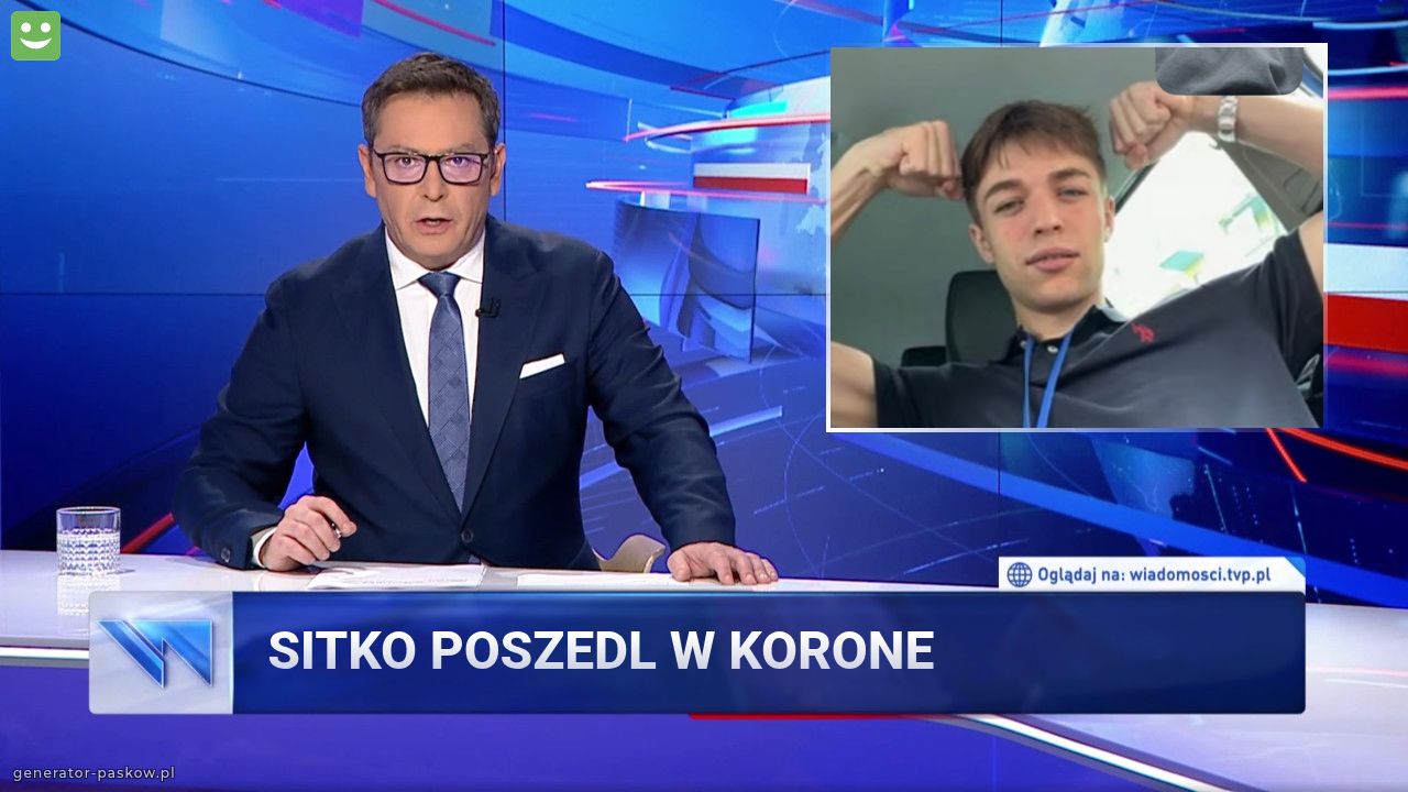 Sitko poszedl w korone 