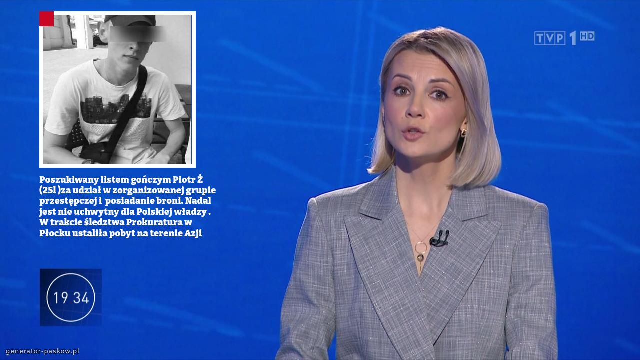 Poszukiwany listem gończym Piotr Ż (25l )za udział w zorganizowanej grupie przestępczej i  posiadanie broni. Nadal jest nie uchwytny dla Polskiej władzy . W trakcie śledztwa Prokuratura w Płocku ustaliła pobyt na terenie Azji 