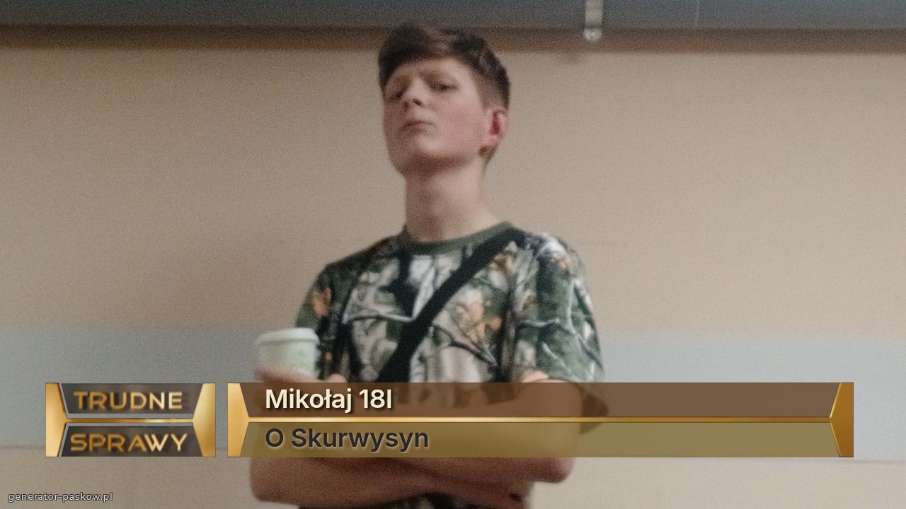 Mikołaj 18l
O Skurwysyn 