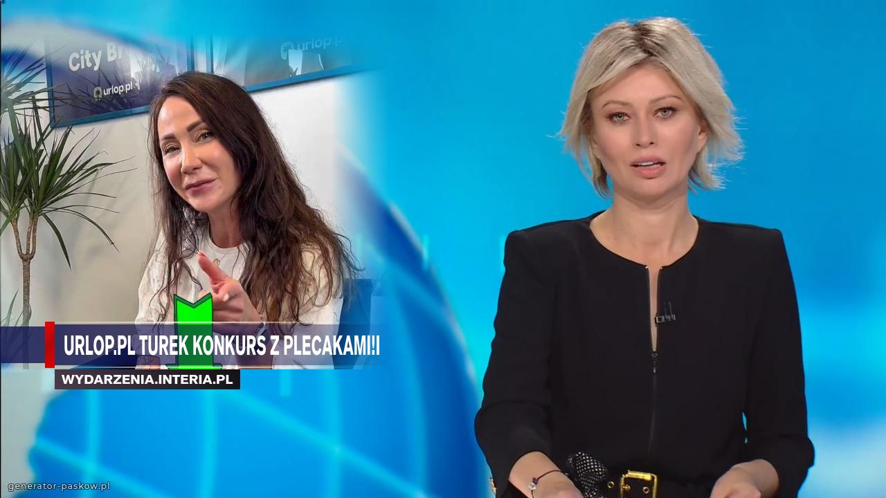 Urlop.pl Turek konkurs z plecakami!i