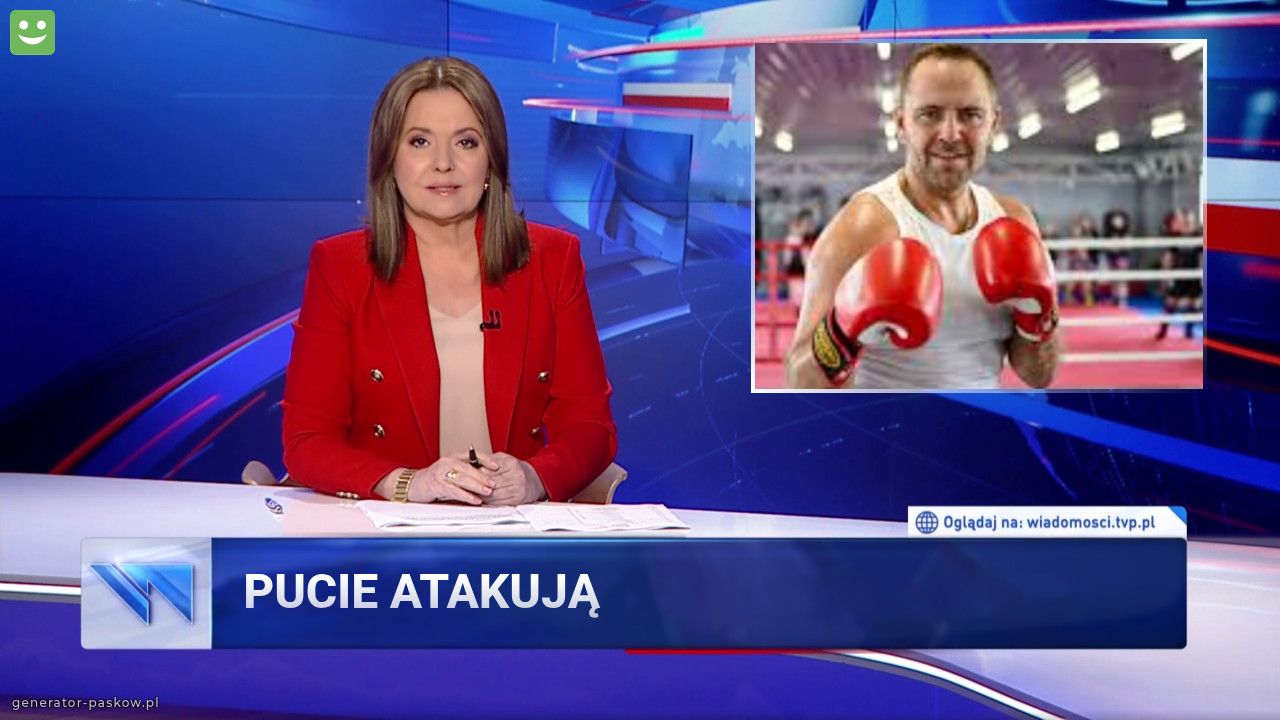 Pucie atakują 