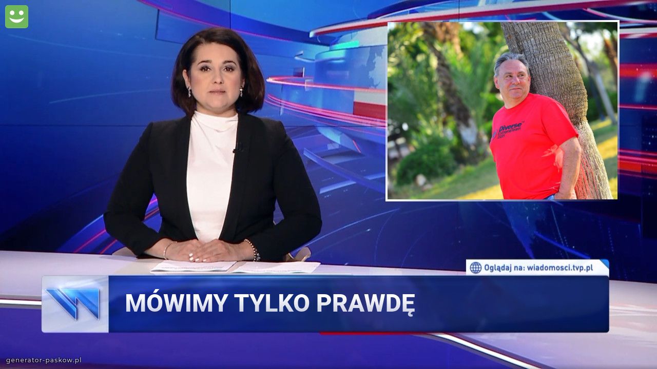 Mówimy tylko prawdę