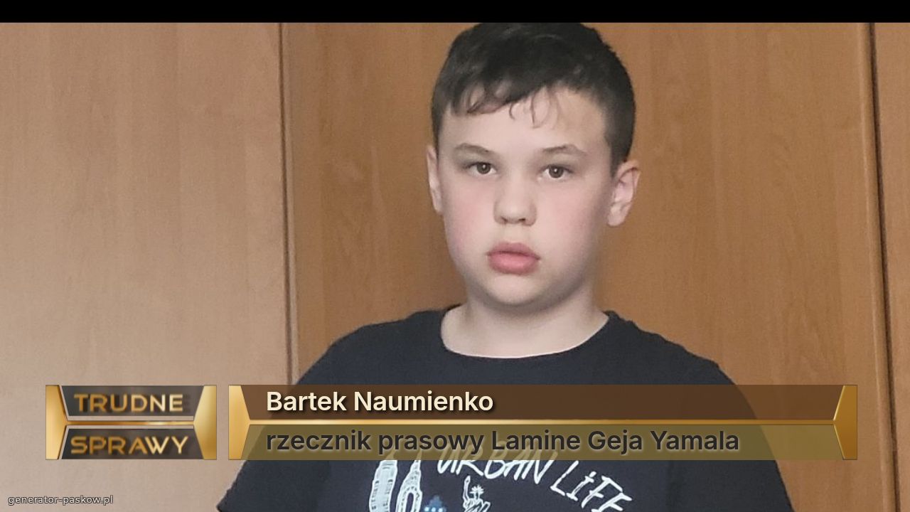 Bartek Naumienko
rzecznik prasowy Lamine Geja Yamala