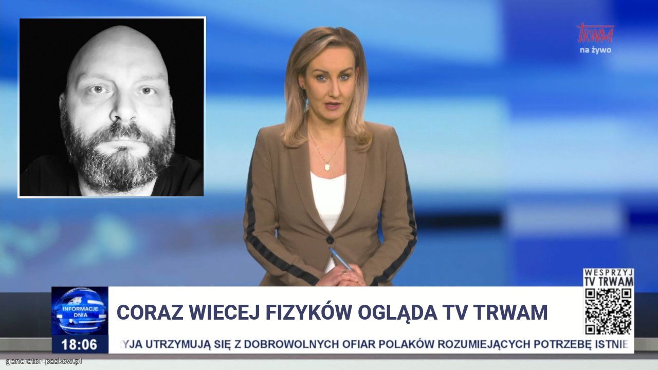 Coraz wiecej fizyków ogląda tv trwam