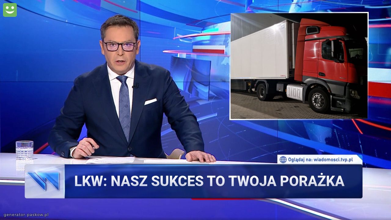 LKW: nasz sukces to twoja porażka 