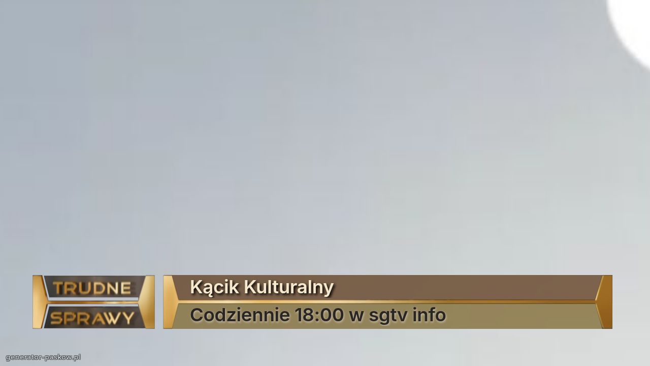 Kącik Kulturalny
Codziennie 18:00 w sgtv info