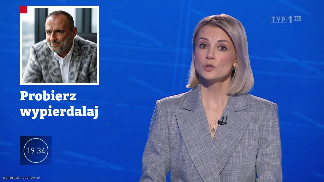 Probierz
wypierdalaj 