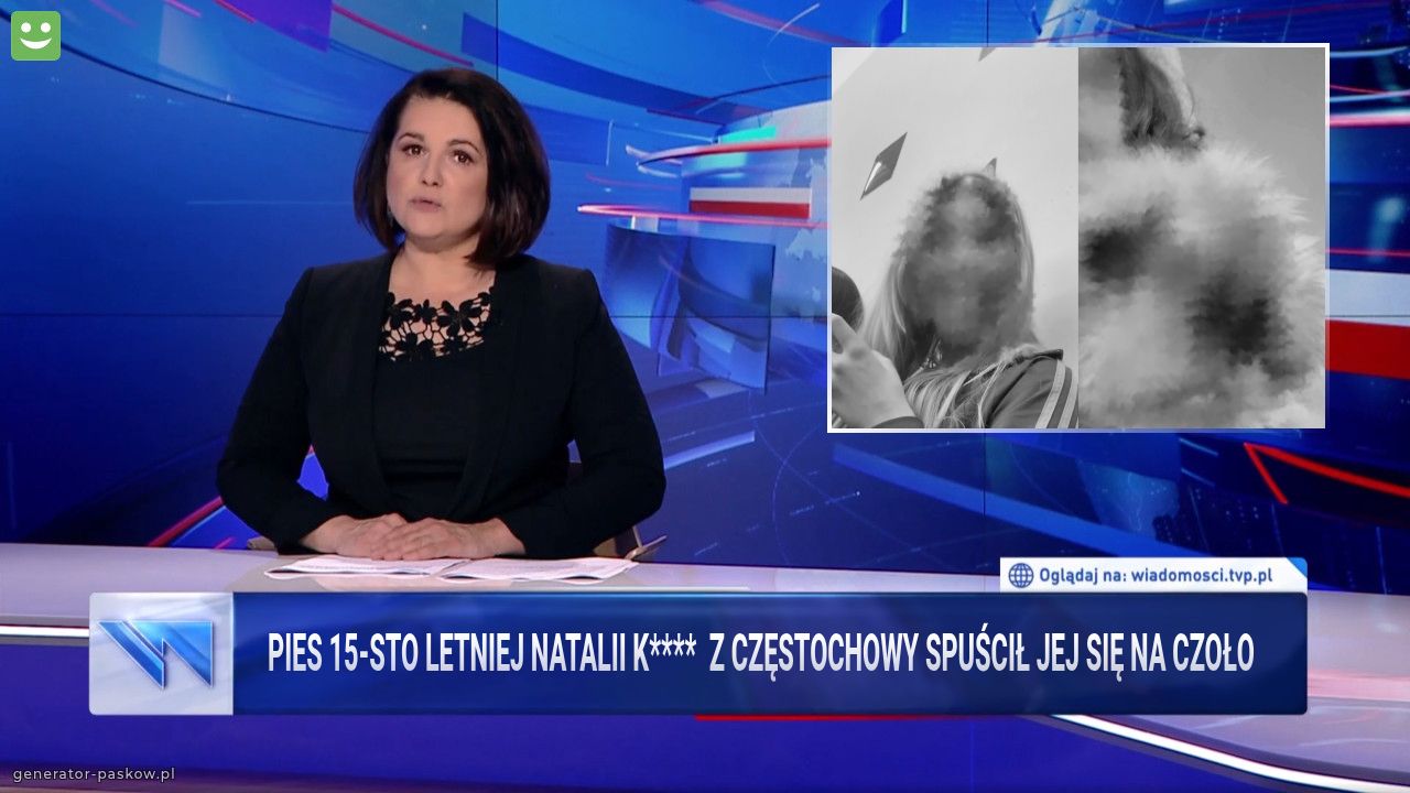 Pies 15-sto letniej Natalii K****  z Częstochowy spuścił jej się na czoło