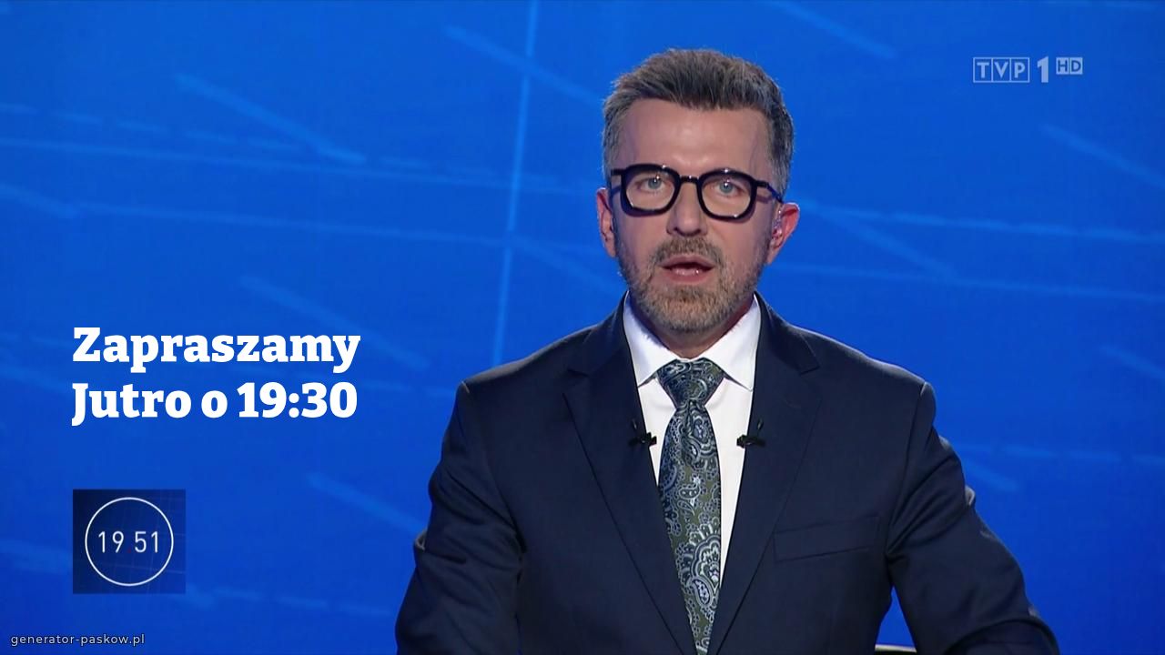 Zapraszamy Jutro o 19:30