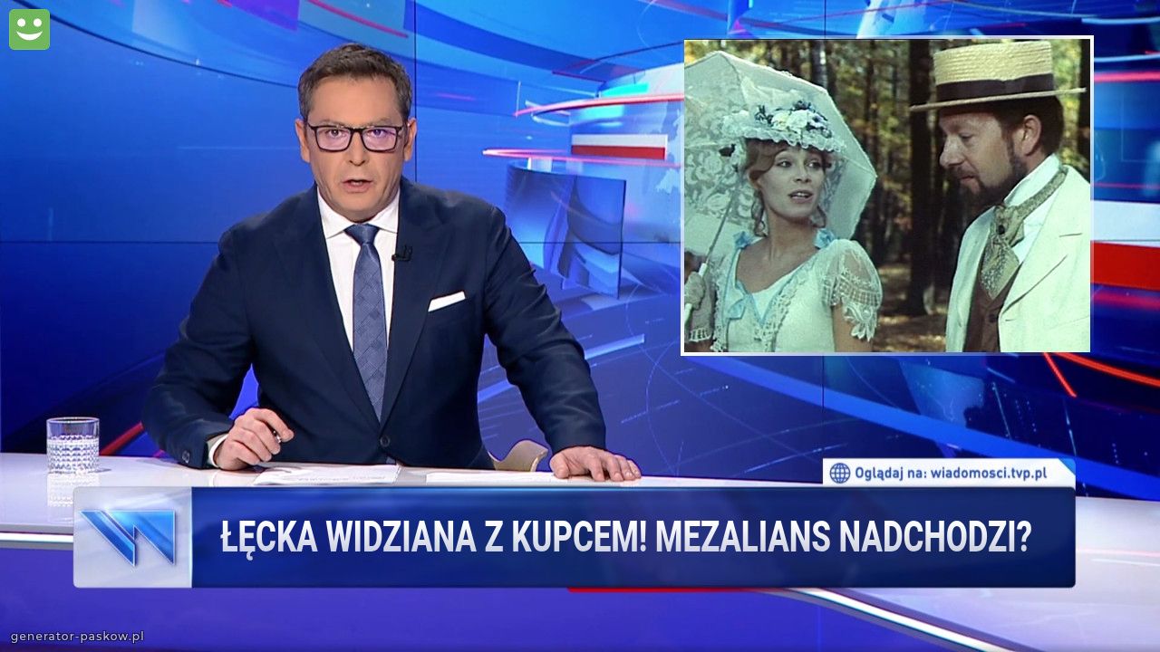 Łęcka widziana z kupcem! mezalians nadchodzi?