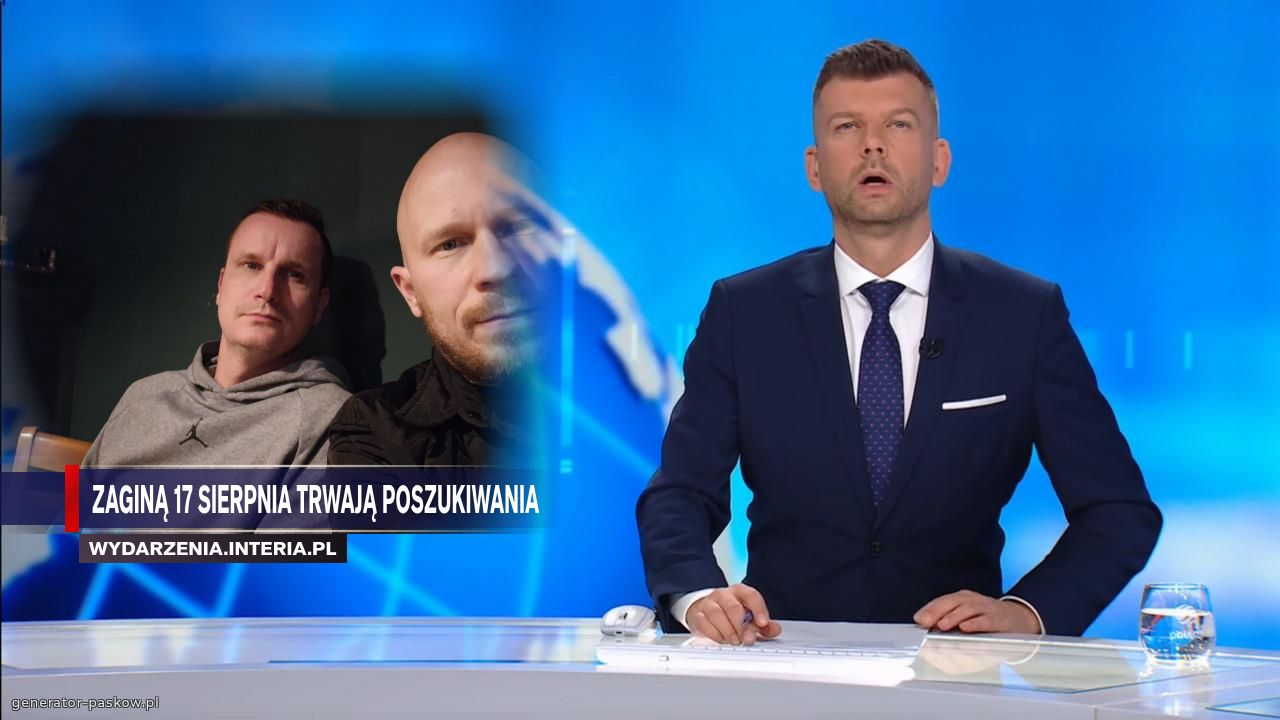 Zaginą 17 sierpnia trwają poszukiwania  
