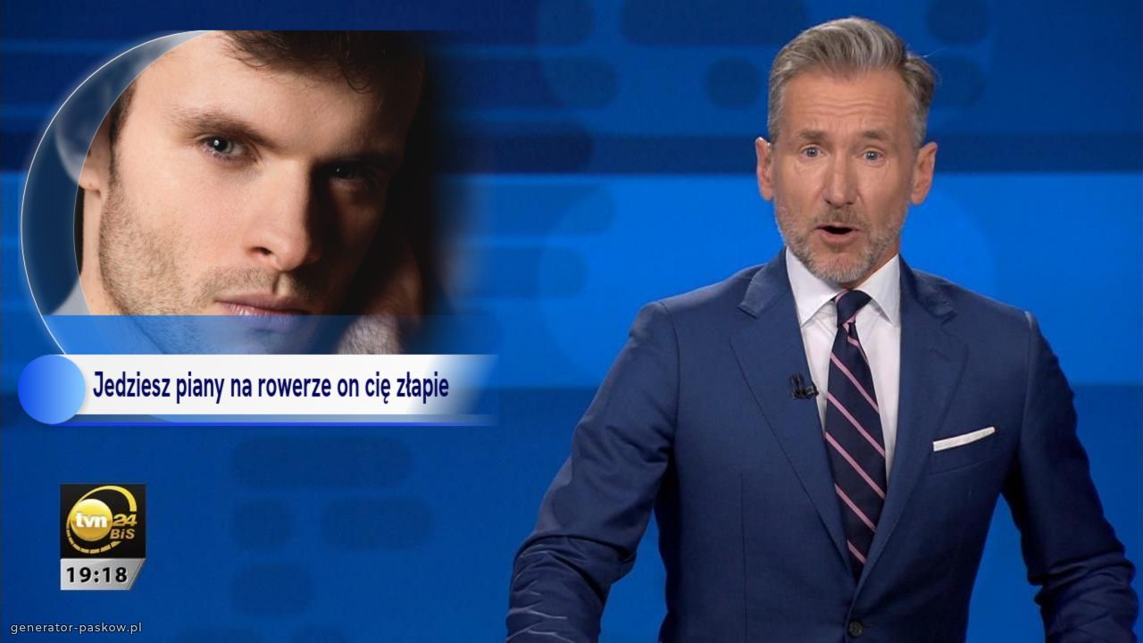 Jedziesz piany na rowerze on cię złapie     