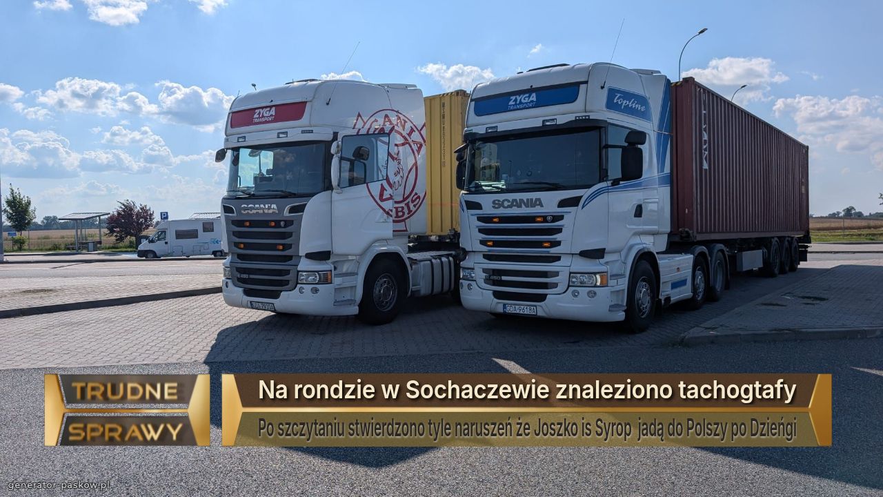 Na rondzie w Sochaczewie znaleziono tachogtafy
Po szczytaniu stwierdzono tyle naruszeń że Joszko is Syrop  jadą do Polszy po Dzieńgi