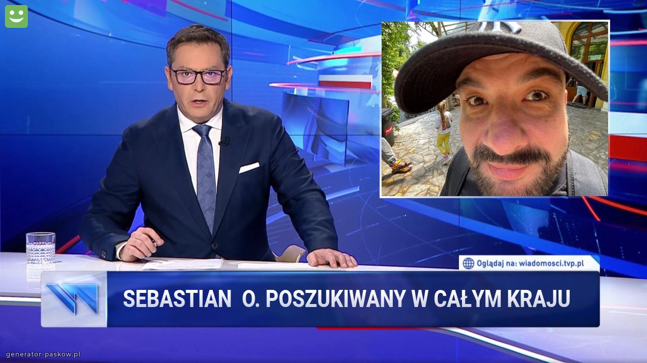 Sebastian  O. Poszukiwany w całym kraju 