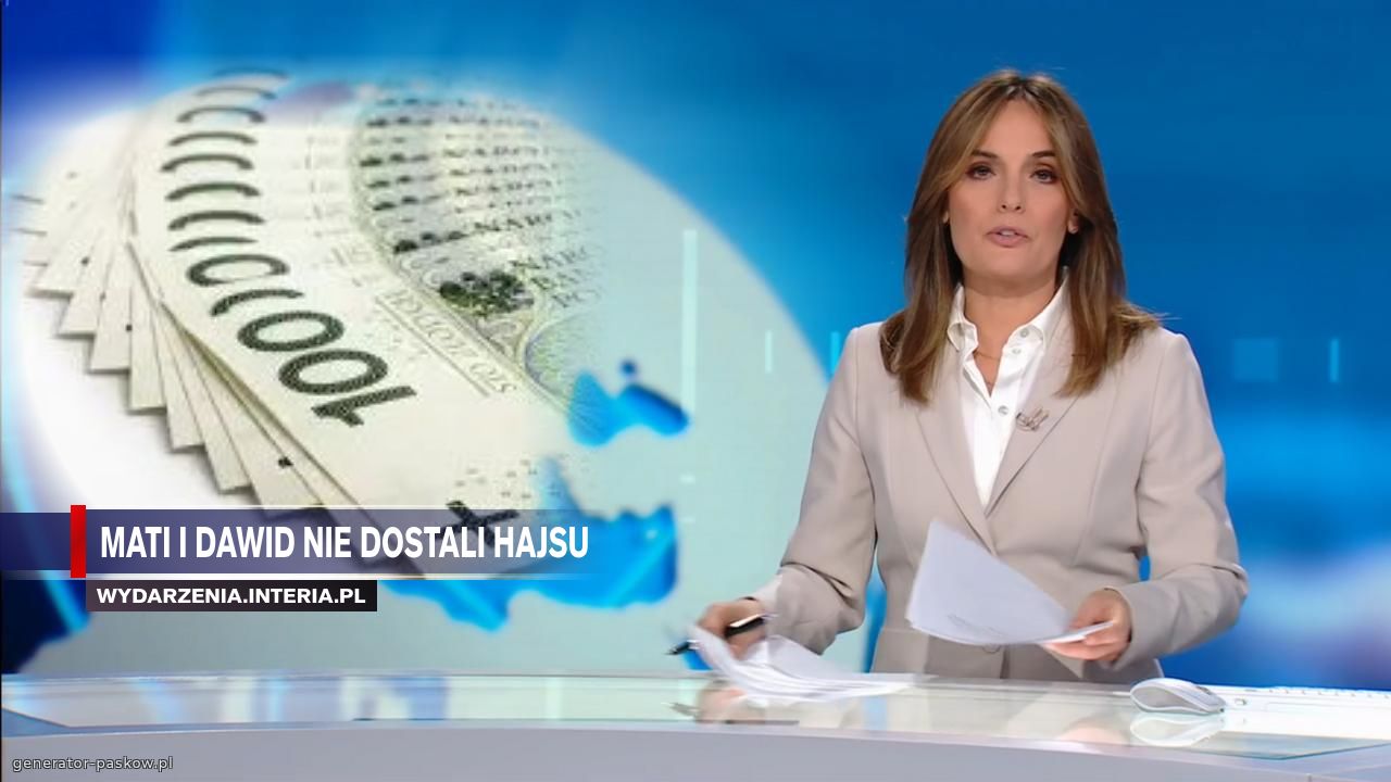 Mati i Dawid nie dostali hajsu 