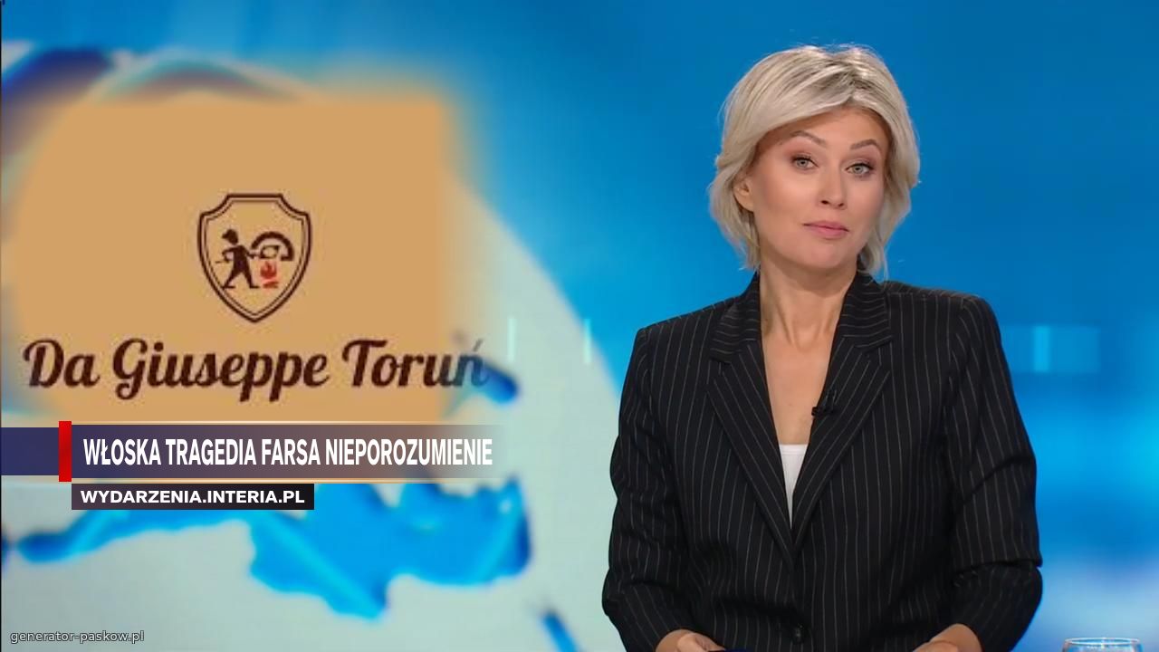 WŁOSKA TRAGEDIA FARSA NIEPOROZUMIENIE 