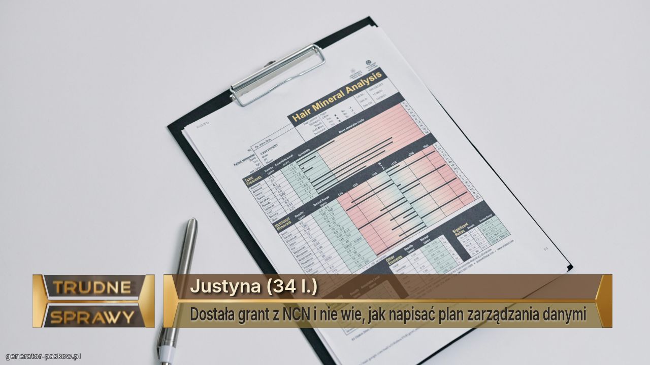 Justyna (34 l.)
Dostała grant z NCN i nie wie, jak napisać plan zarządzania danymi