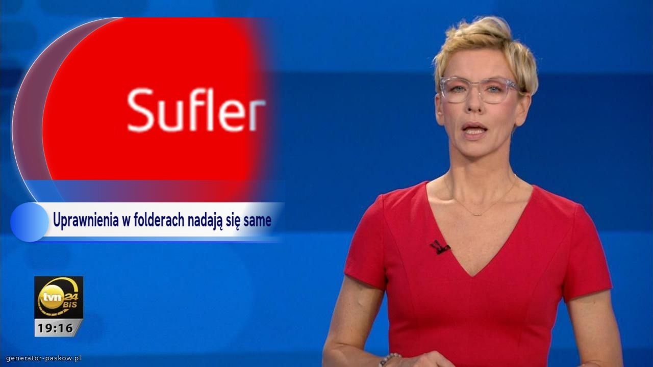 Uprawnienia w folderach nadają się same