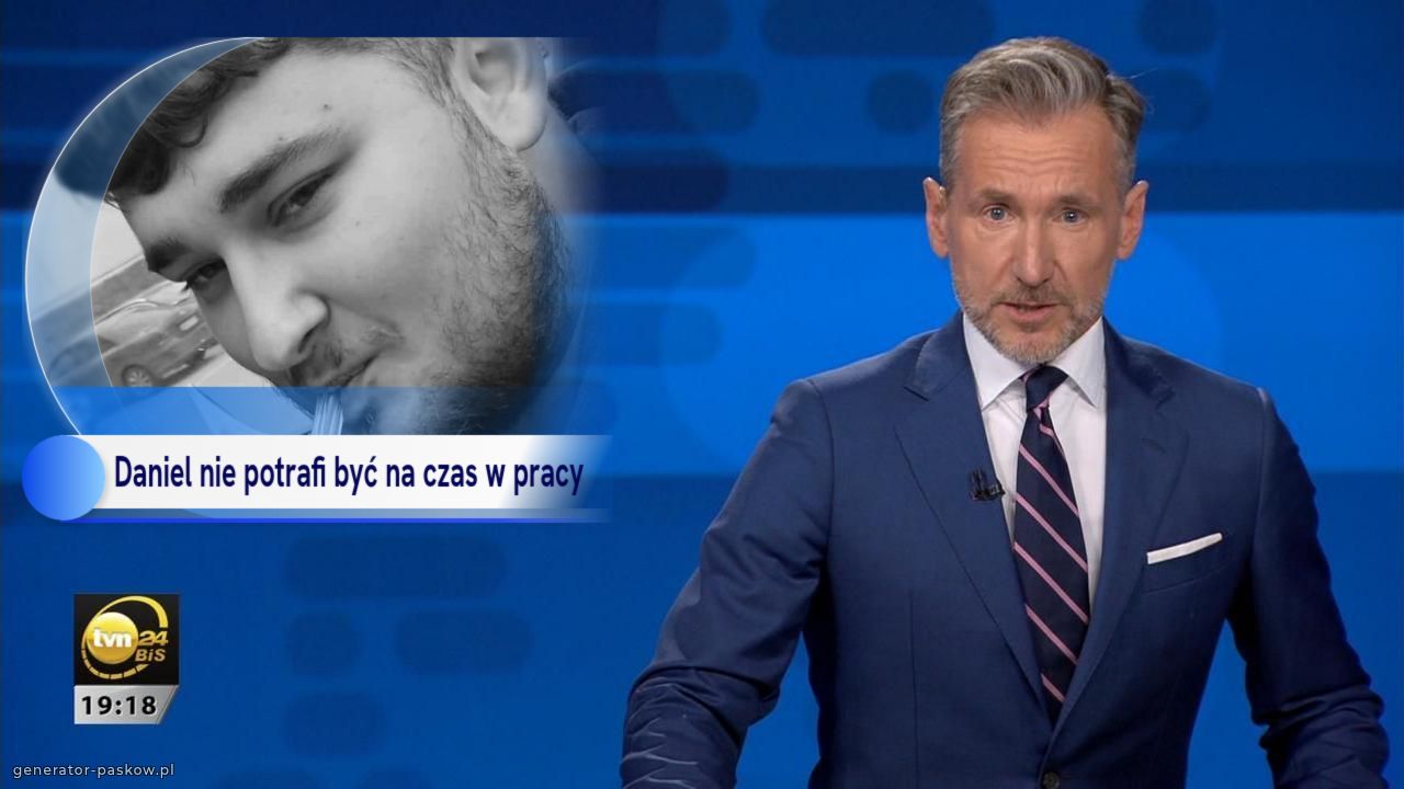 Daniel nie potrafi być na czas w pracy