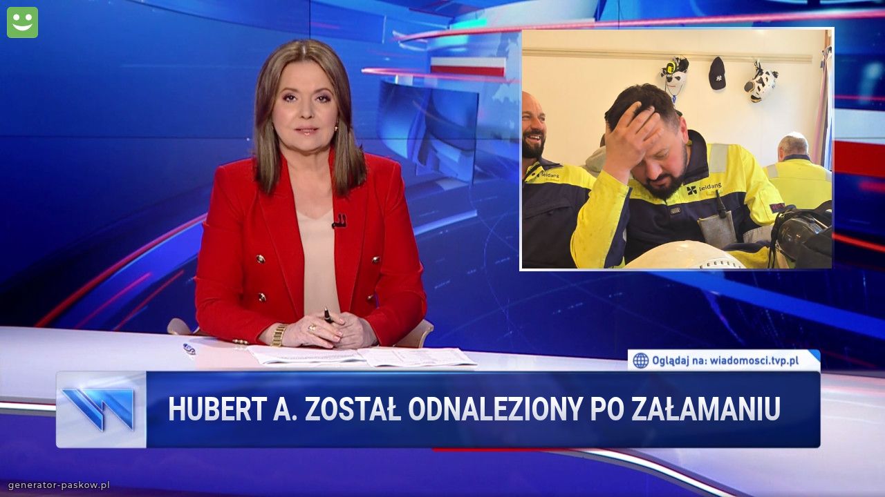 Hubert A. został odnaleziony po załamaniu 
