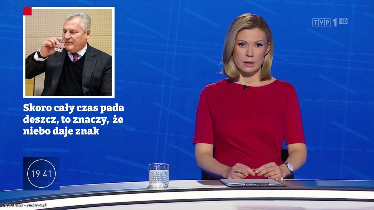 Skoro cały czas pada deszcz, to znaczy,  że  niebo daje znak