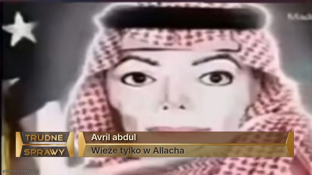 Avril abdul
Wieże tylko w Allacha 