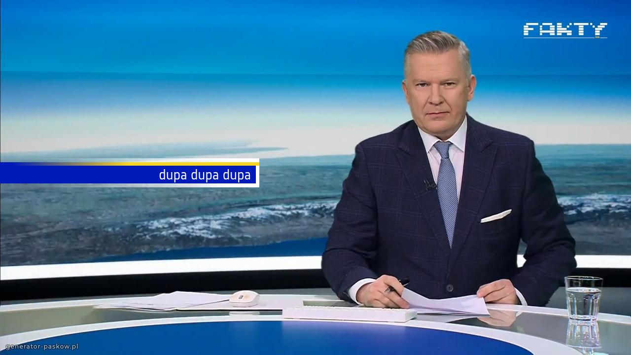 dupa dupa dupa