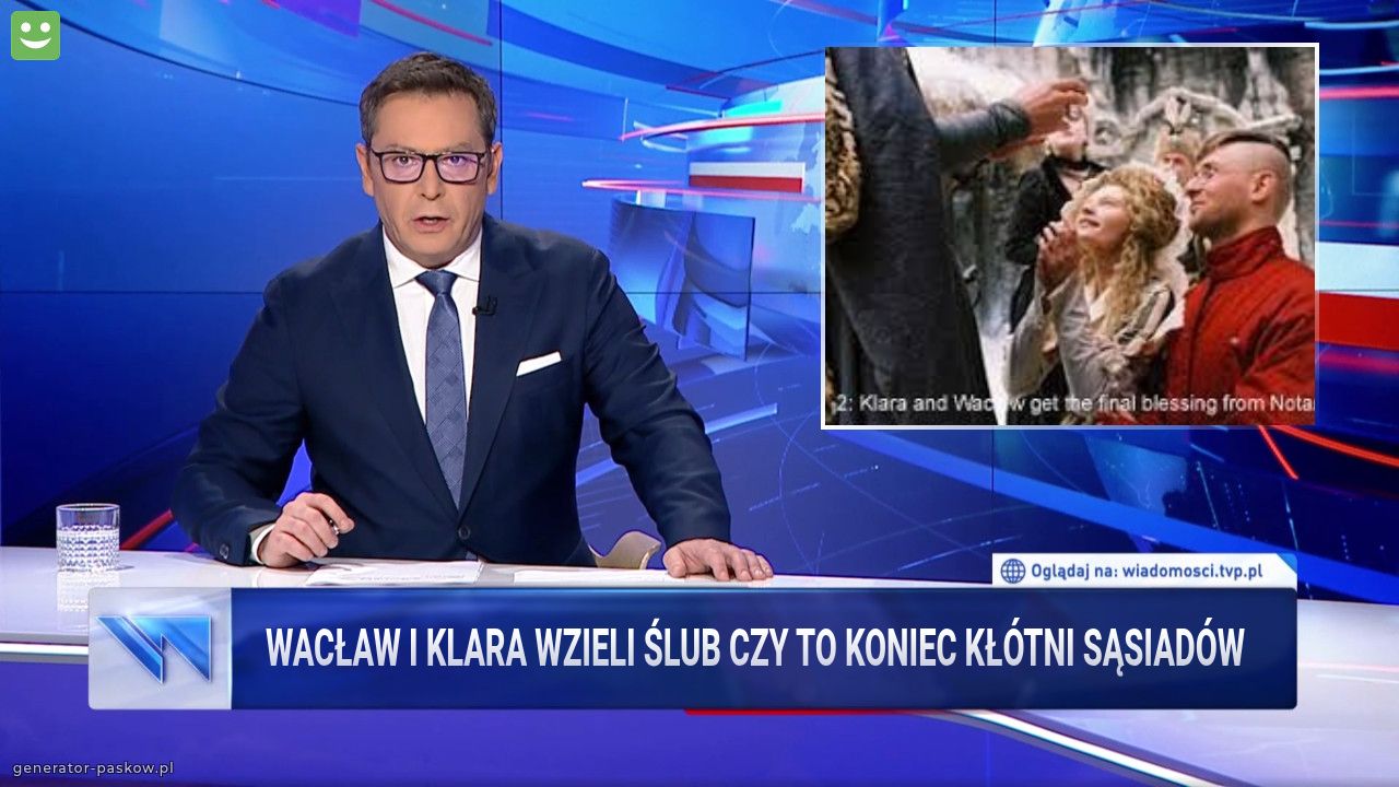 Wacław i Klara wzieli Ślub czy to koniec kłótni sąsiadów